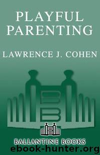 Playful Parenting by Cohen Lawrence J