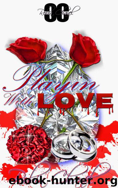 Playin With Love: FULL NOVEL by Robin Chanel