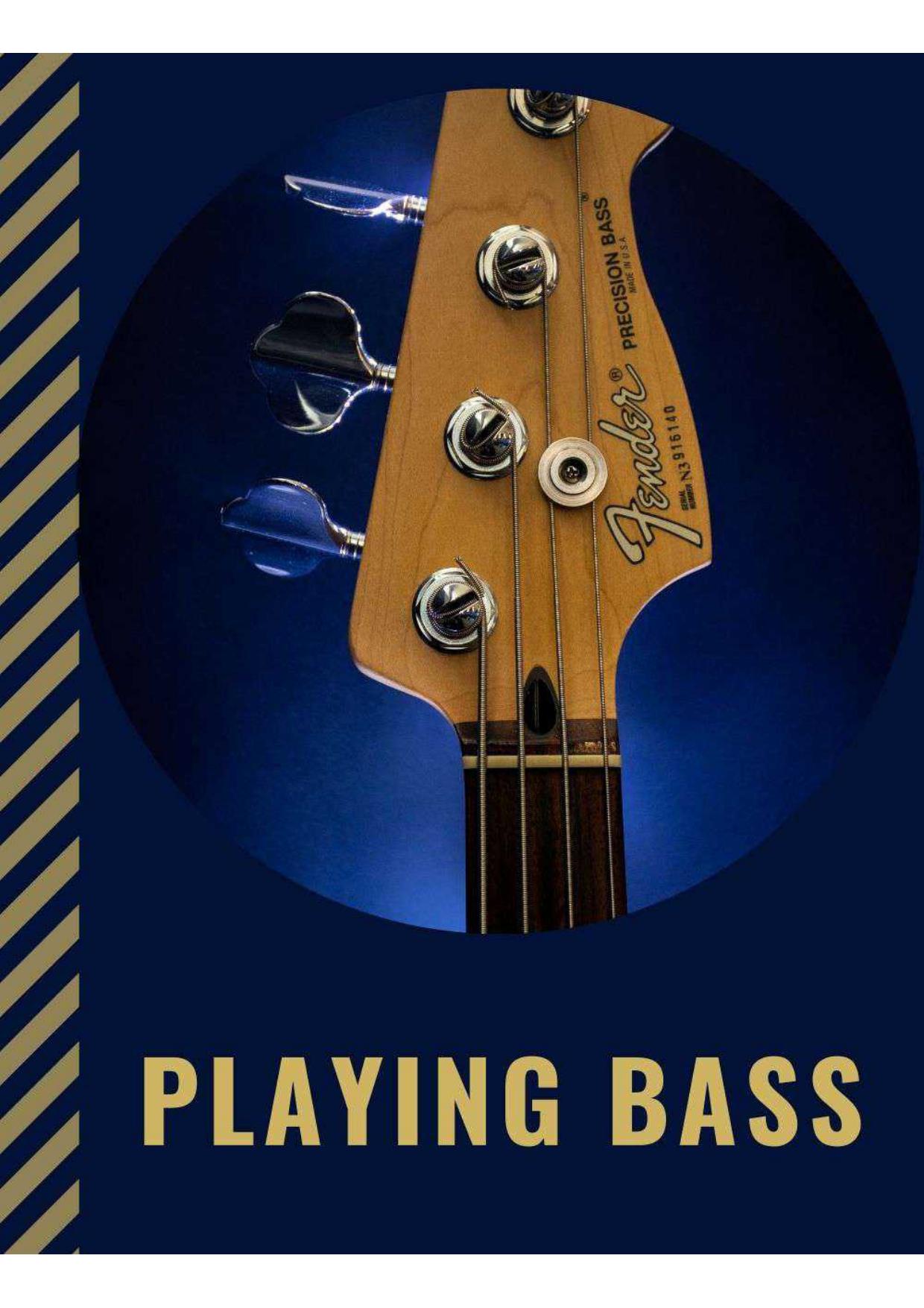 Playing Bass: All About Bass A Fun and Easy Guide by Unknow