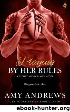 Playing By Her Rules (Sydney Smoke Rugby Series)