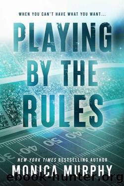 Playing By The Rules (The Players) by Monica Murphy