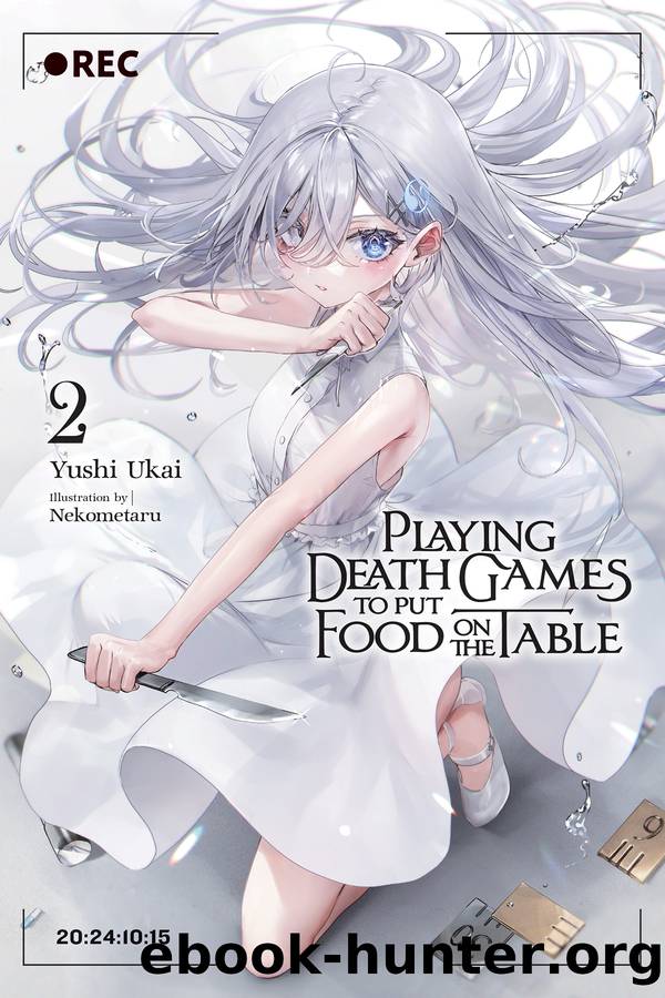 Playing Death Games to Put Food on the Table, Vol. 2 by Yushi Ukai and Nekometaru