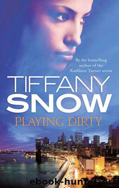 Playing Dirty by Snow Tiffany