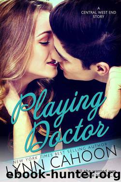 Playing Doctor: A Central West End Story by Cahoon Lynn