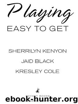 Playing Easy to Get by Kresley Cole
