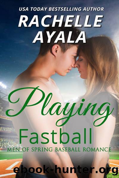Playing Fastball by Rachelle Ayala