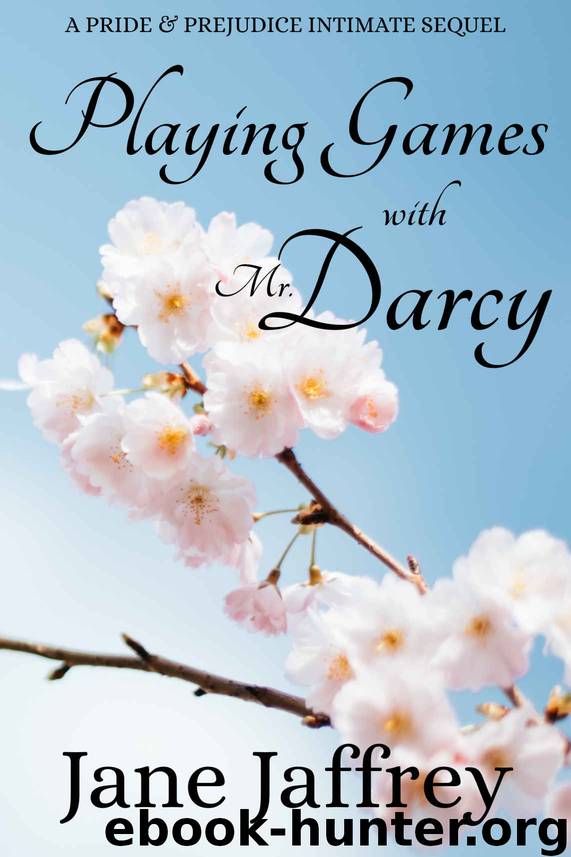 Playing Games With Mr Darcy by Jane Jaffrey