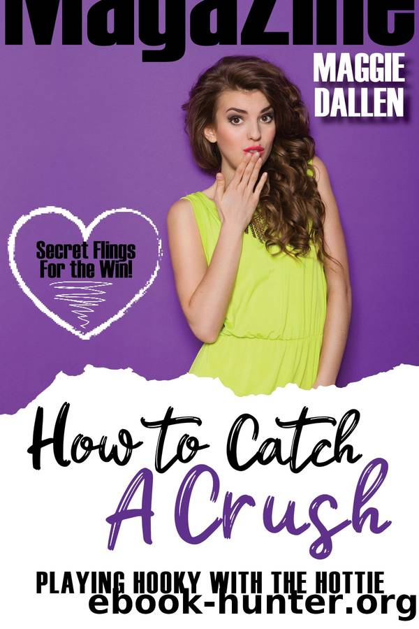 Playing Hooky with the Hottie by Maggie Dallen