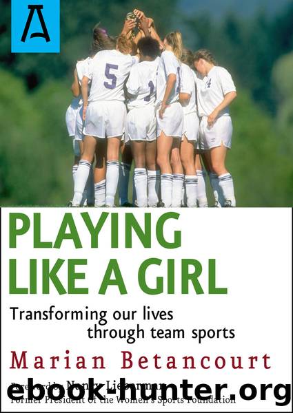Playing Like a Girl by Betancourt Marian;