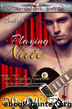 Playing Nate (Tarnished Saints Series #10) by Elizabeth Rose