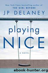 Playing Nice by Delaney J. P