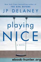 Playing Nice by JP Delaney