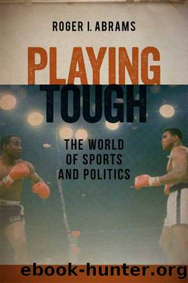 Playing Tough by Abrams Roger I.;
