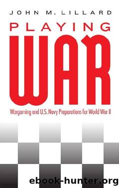 Playing War by John M. Lillard