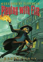 Playing With Fire (Skulduggery Pleasant, Book 2) by Derek Landy