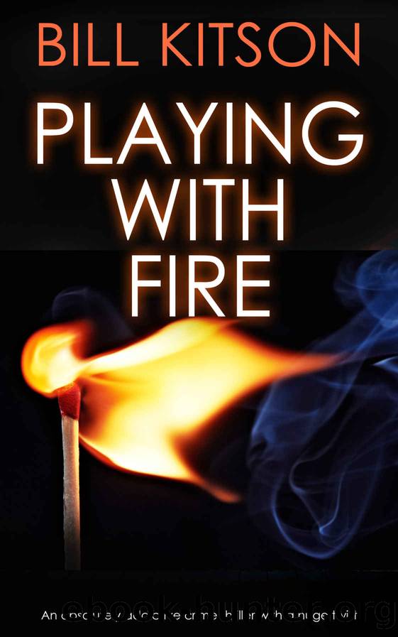Playing With Fire by Bill Kitson