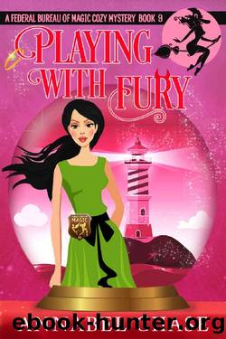 Playing With Fury (Federal Bureau of Magic Cozy Mystery Book 9) by Annabel Chase