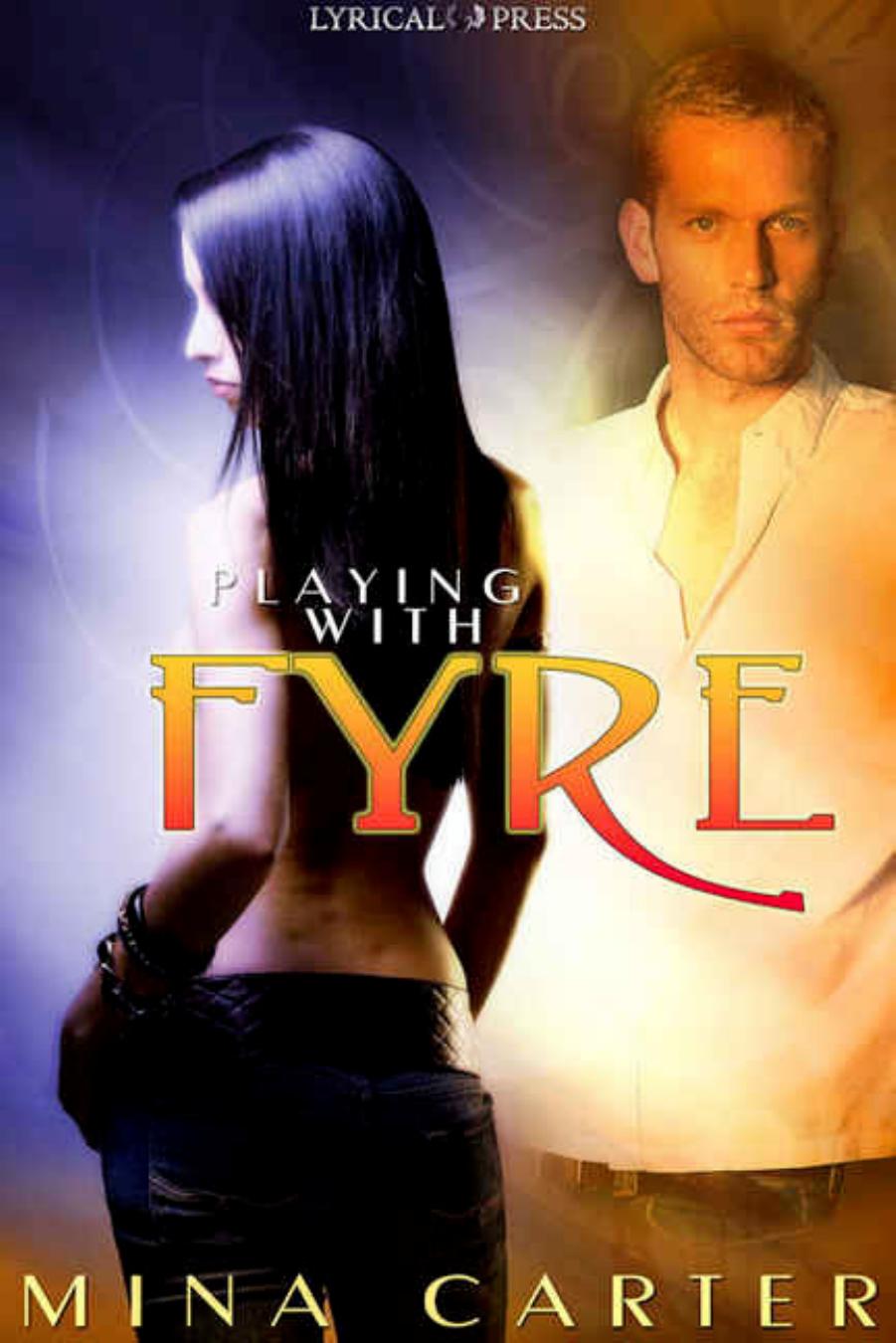 Playing With Fyre by Mina Carter