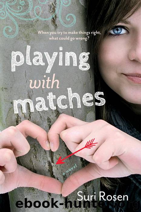 Playing With Matches by Suri Rosen