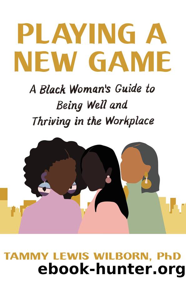 Playing a New Game by Tammy Lewis Wilborn PhD