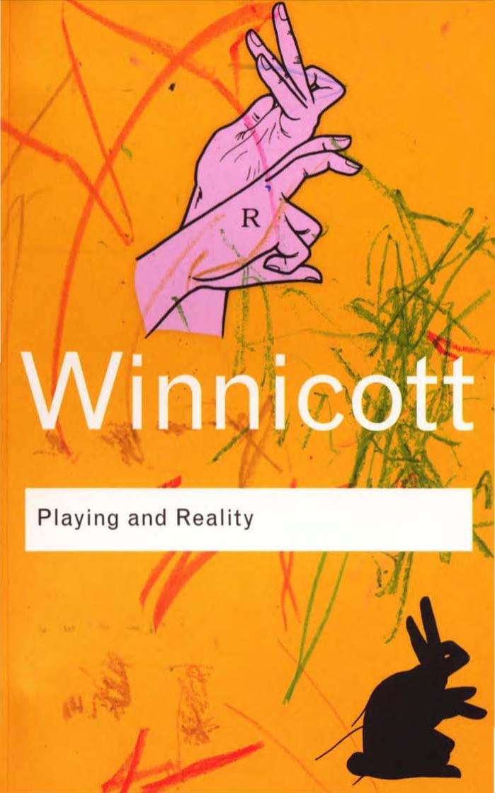 Playing and reality by Donald Woods Winnicott