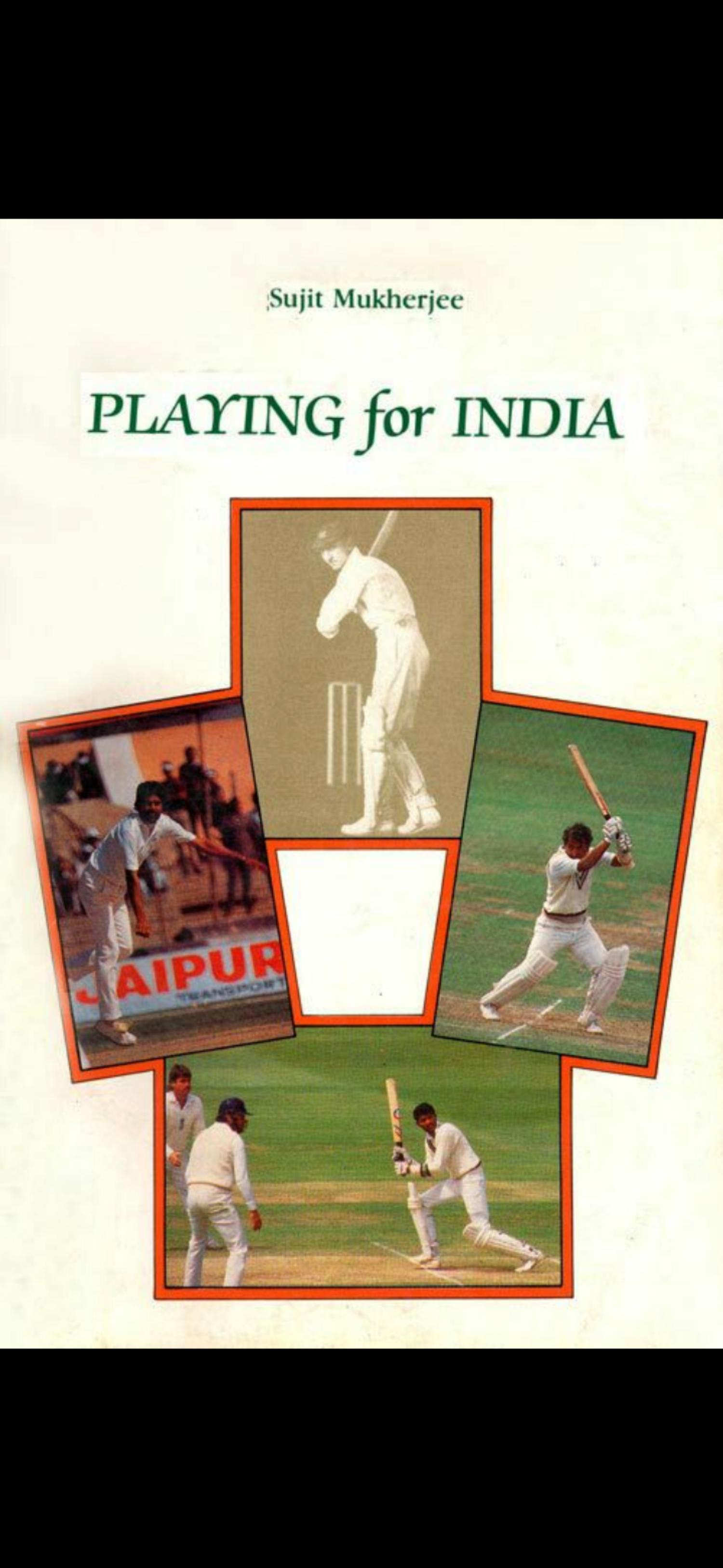 Playing for India by Sujit Mukherjee