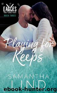Playing for Keeps (Indianapolis Eagles #3) by Samantha Lind