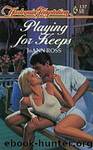 Playing for Keeps by JoAnn Ross