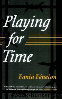 Playing for Time by Fania Fenelon