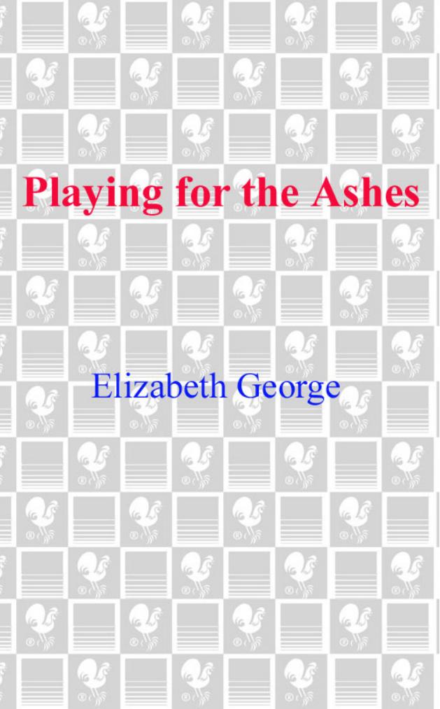 Playing for the Ashes by Elizabeth George