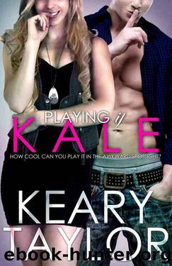 Playing it Kale (The McCain Saga Book 4) by Keary Taylor
