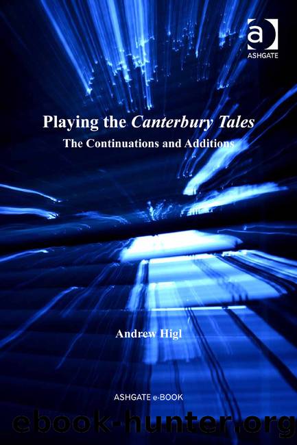Playing the Canterbury Tales by Higl Andrew;