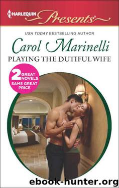 Playing the Dutiful Wife\Expecting His Love-Child by Marinelli Carol