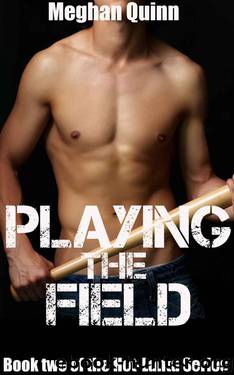 Playing the Field (Hot-Lanta Series) by Quinn Meghan