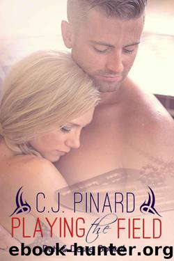Playing the Field by C.J. Pinard