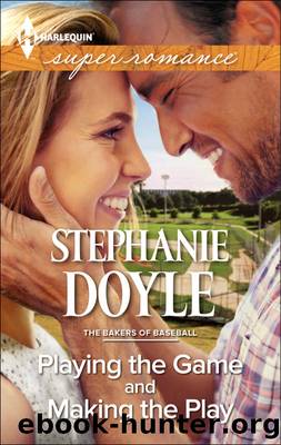Playing the Game and Making the Play by Stephanie Doyle
