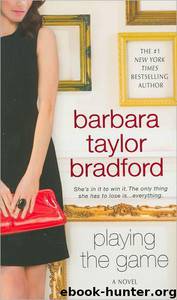 Playing the Game by Barbara Taylor Bradford