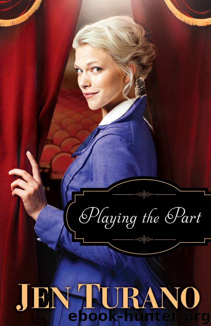 Playing the Part by Jen Turano