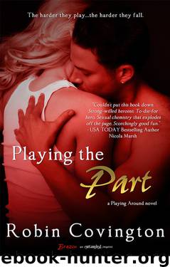 Playing the Part by Robin Covington