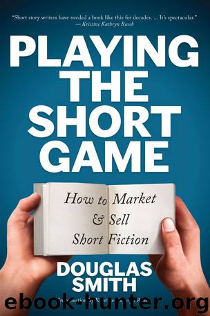 Playing the Short Game by Douglas Smith