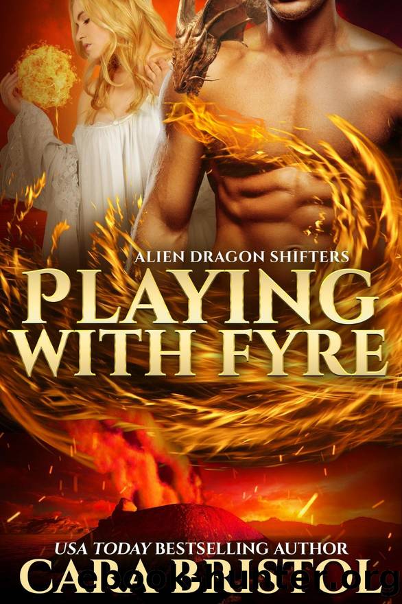 Playing with Fyre by Cara Bristol