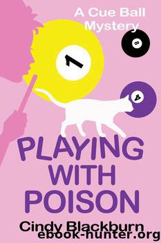 Playing with Poison: A Humorous and Romantic Cozy (Cue Ball Mysteries) by Cindy Blackburn