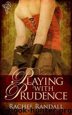 Playing with Prudence by Rachel Randall