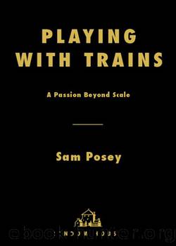 Playing with Trains by Sam Posey