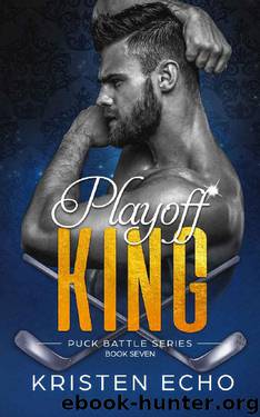 Playoff King (Puck Battle Book 7) by Kristen Echo