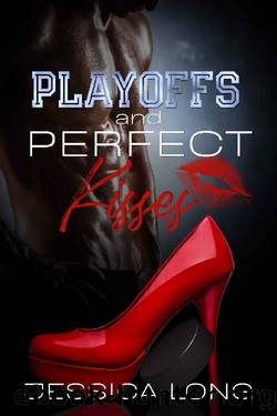 Playoffs and Perfect Kisses (Hockey at Home Book 1) by Jessica Long