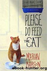 Please Do Feed The Cat by Babson Marian