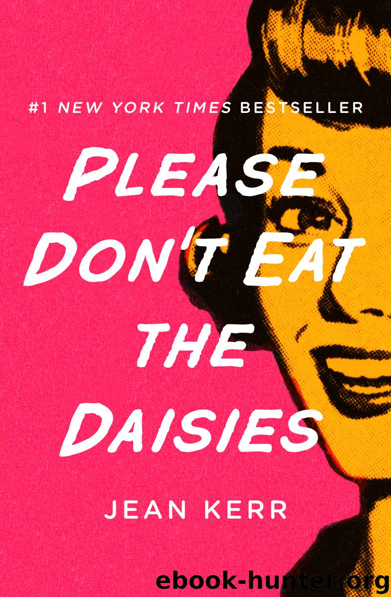 Please Don't Eat the Daisies by Kerr Jean;