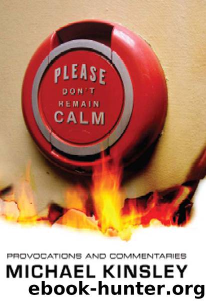 Please Don't Remain Calm by Michael Kinsley