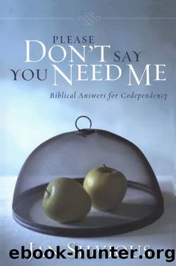 Please Don't Say You Need Me by Jan Silvious